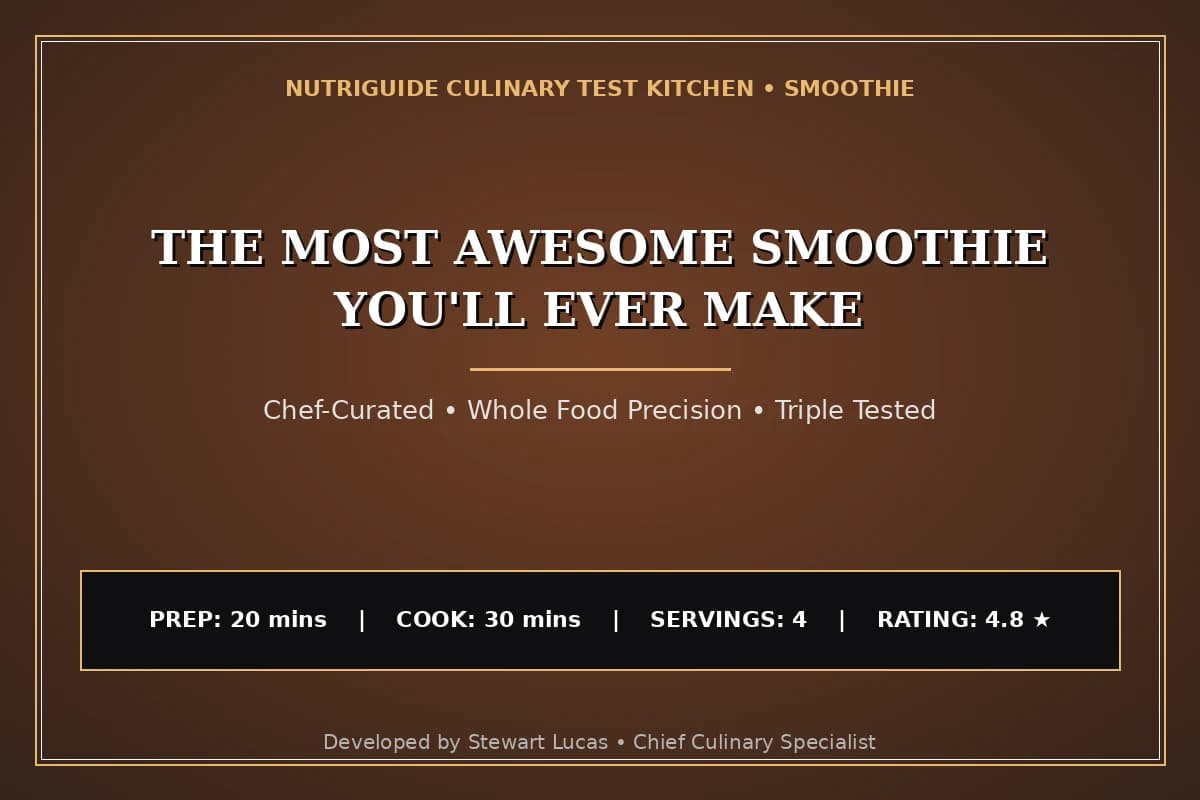 The Most Awesome Smoothie You'Ll Ever Make
