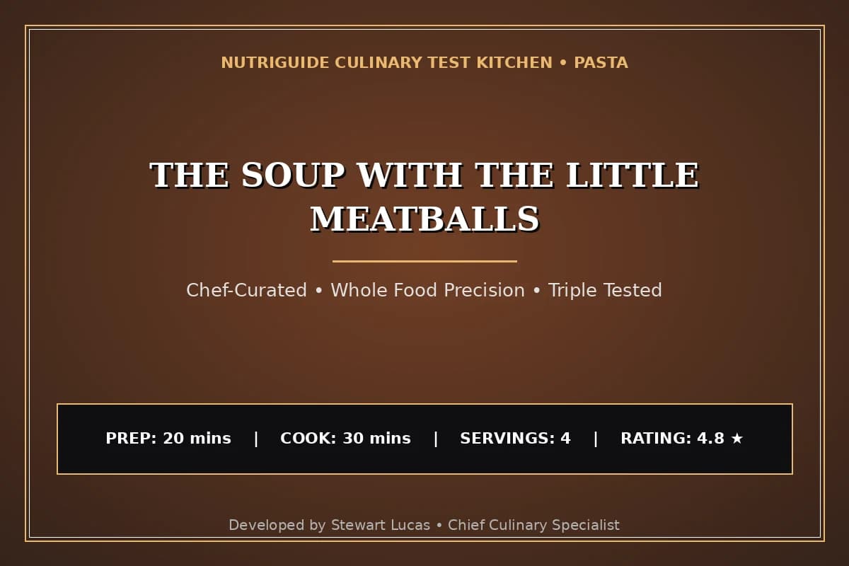 The Soup With The Little Meatballs