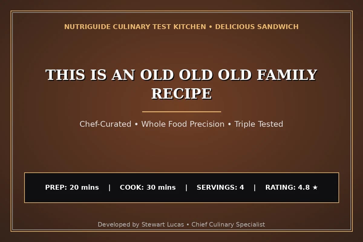 This Is An Old Old Old Family Recipe