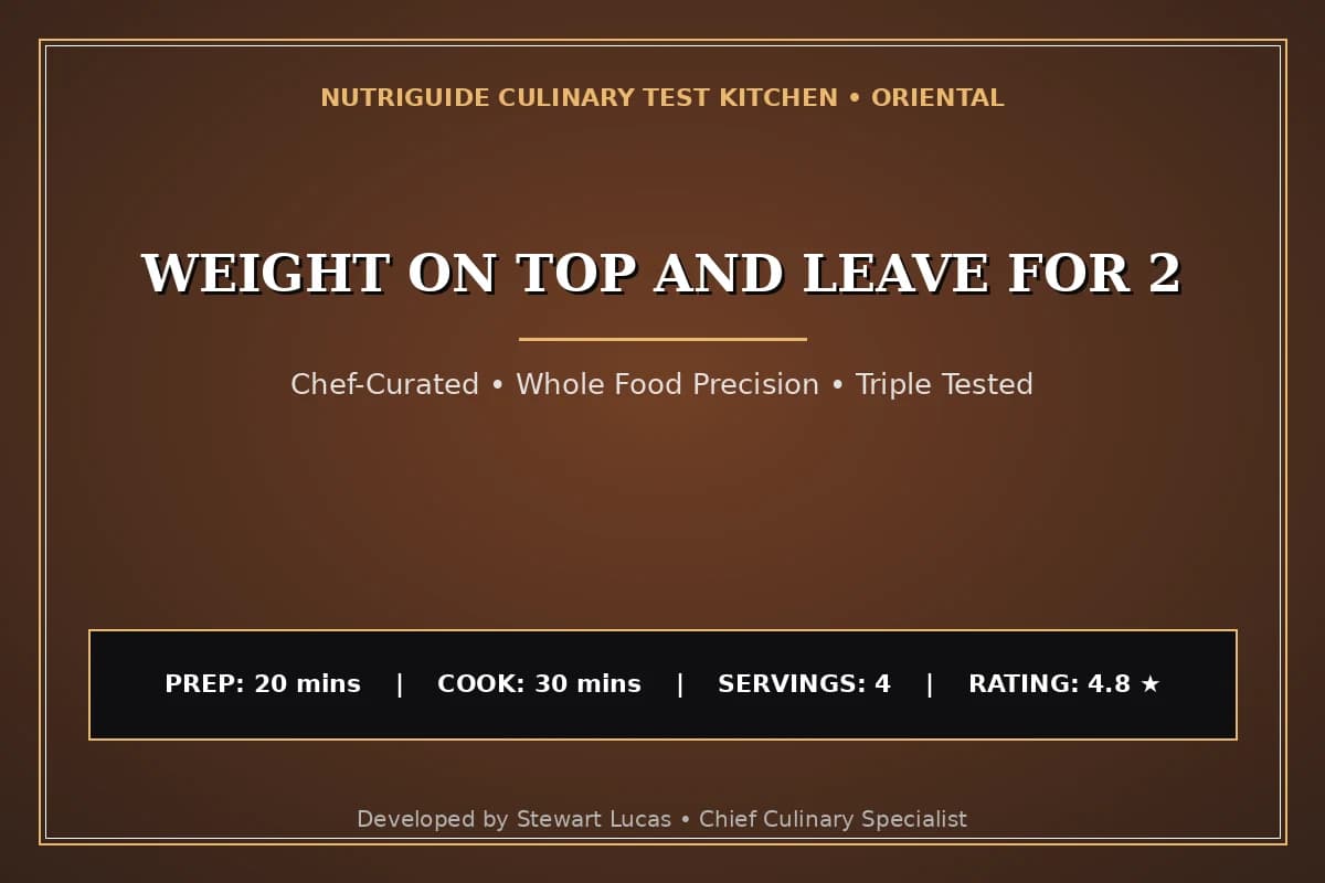 Weight On Top And Leave For 2
