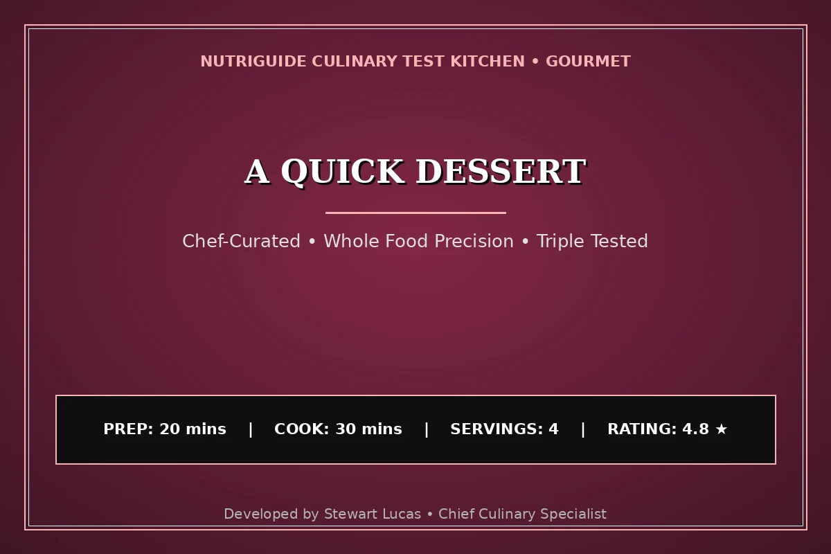 A Quick Dessert