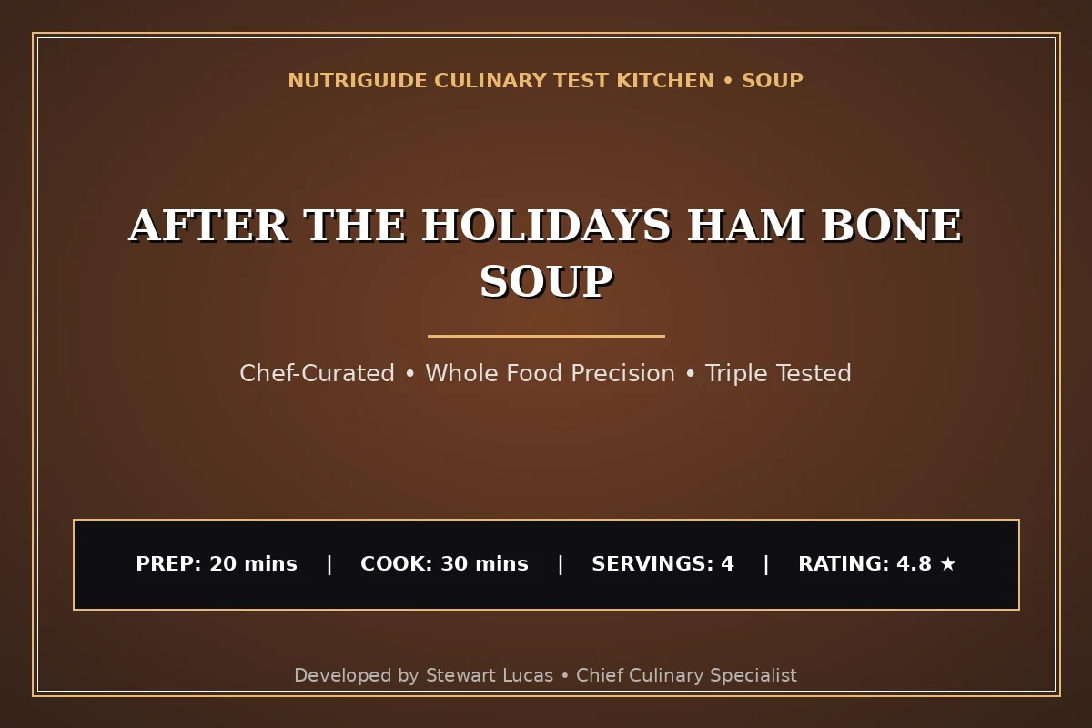 After The Holidays Ham Bone Soup