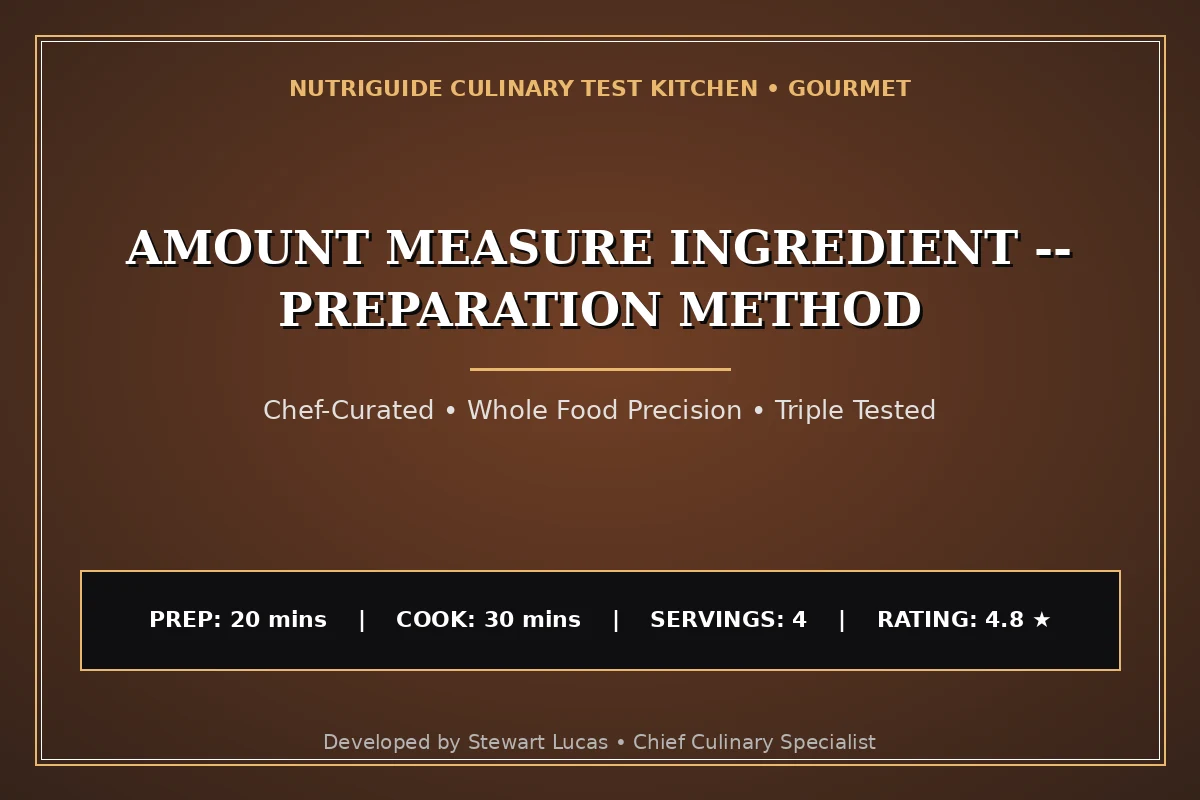 Amount Measure Ingredient -- Preparation Method