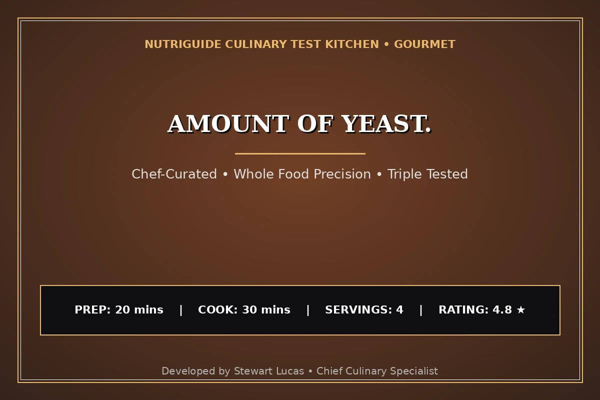 Amount Of Yeast.