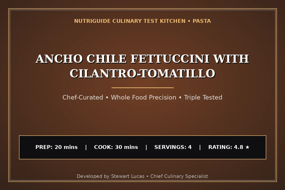 Ancho Chile Fettuccini With Cilantro-Tomatillo