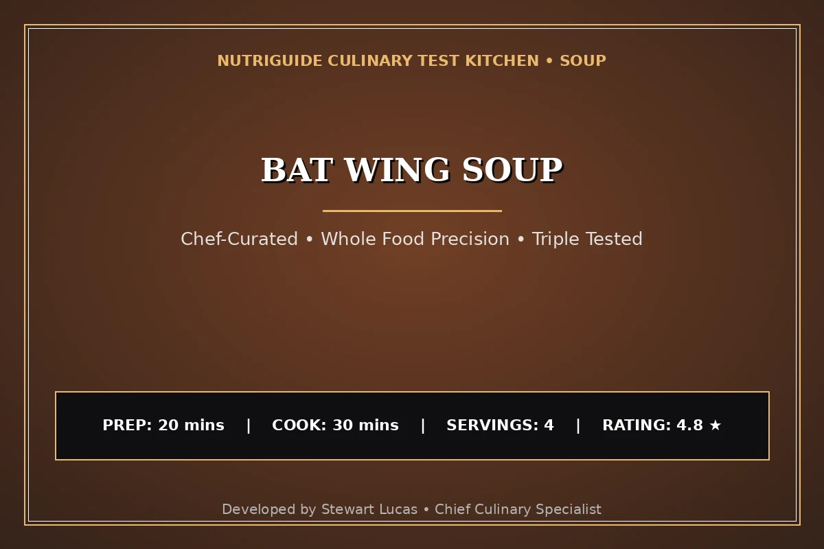Bat Wing Soup