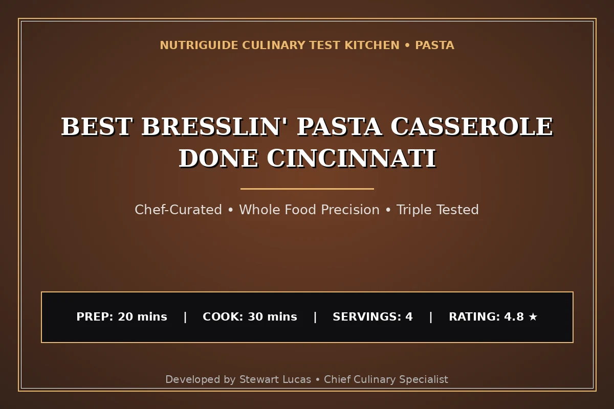 Best Bresslin' Pasta Casserole Done Cincinnati