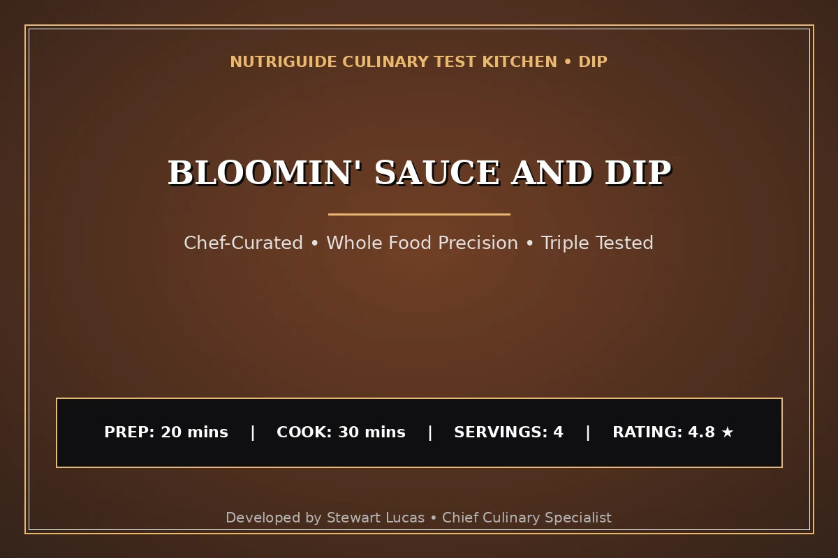 Bloomin' Sauce And Dip