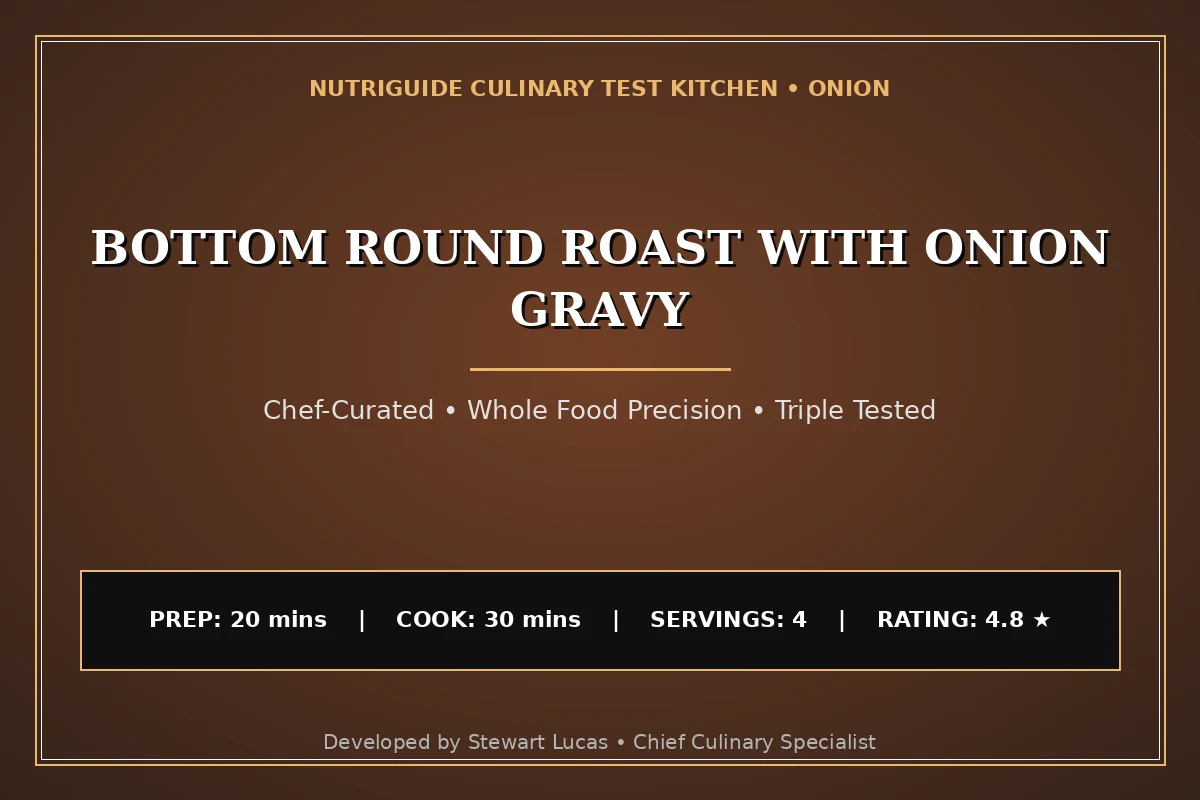 Bottom Round Roast With Onion Gravy