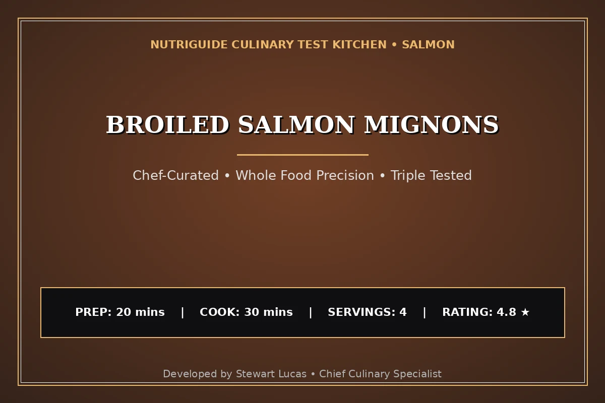Broiled Salmon Mignons