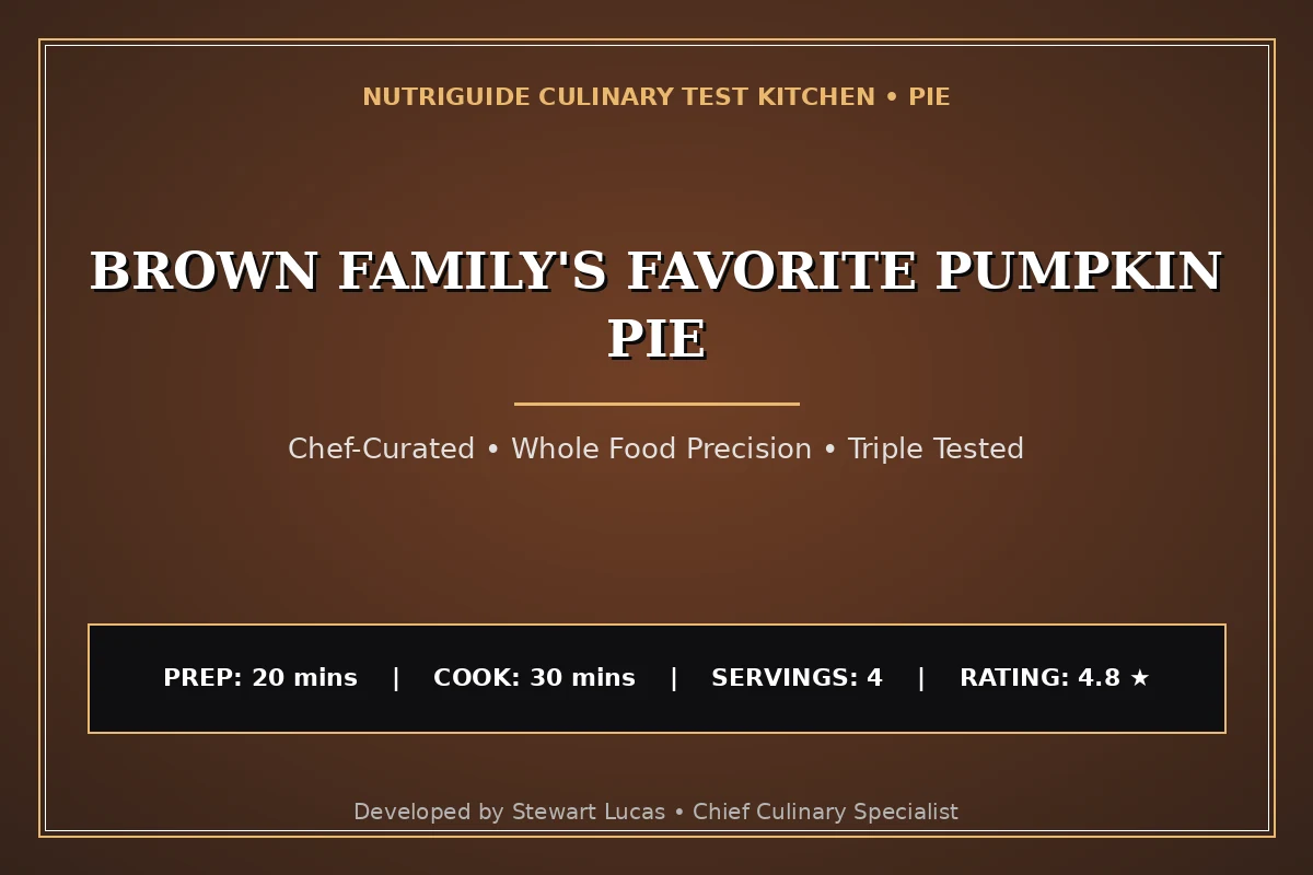 Brown Family'S Favorite Pumpkin Pie