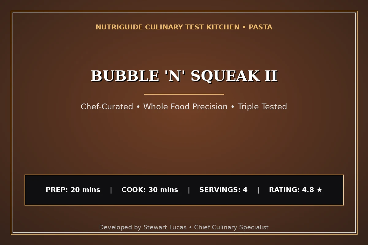 Bubble 'N' Squeak Ii
