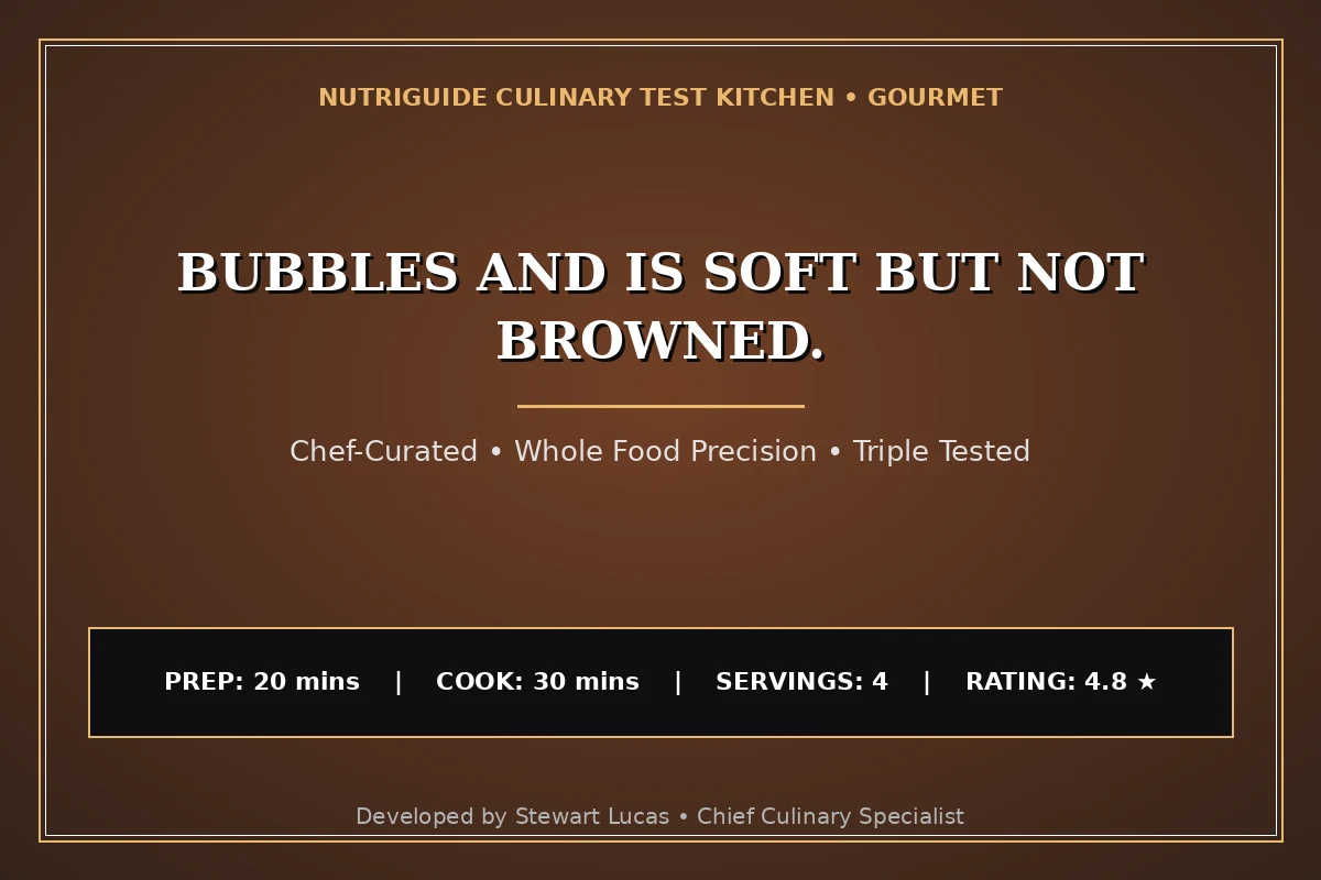 Bubbles And Is Soft But Not Browned.