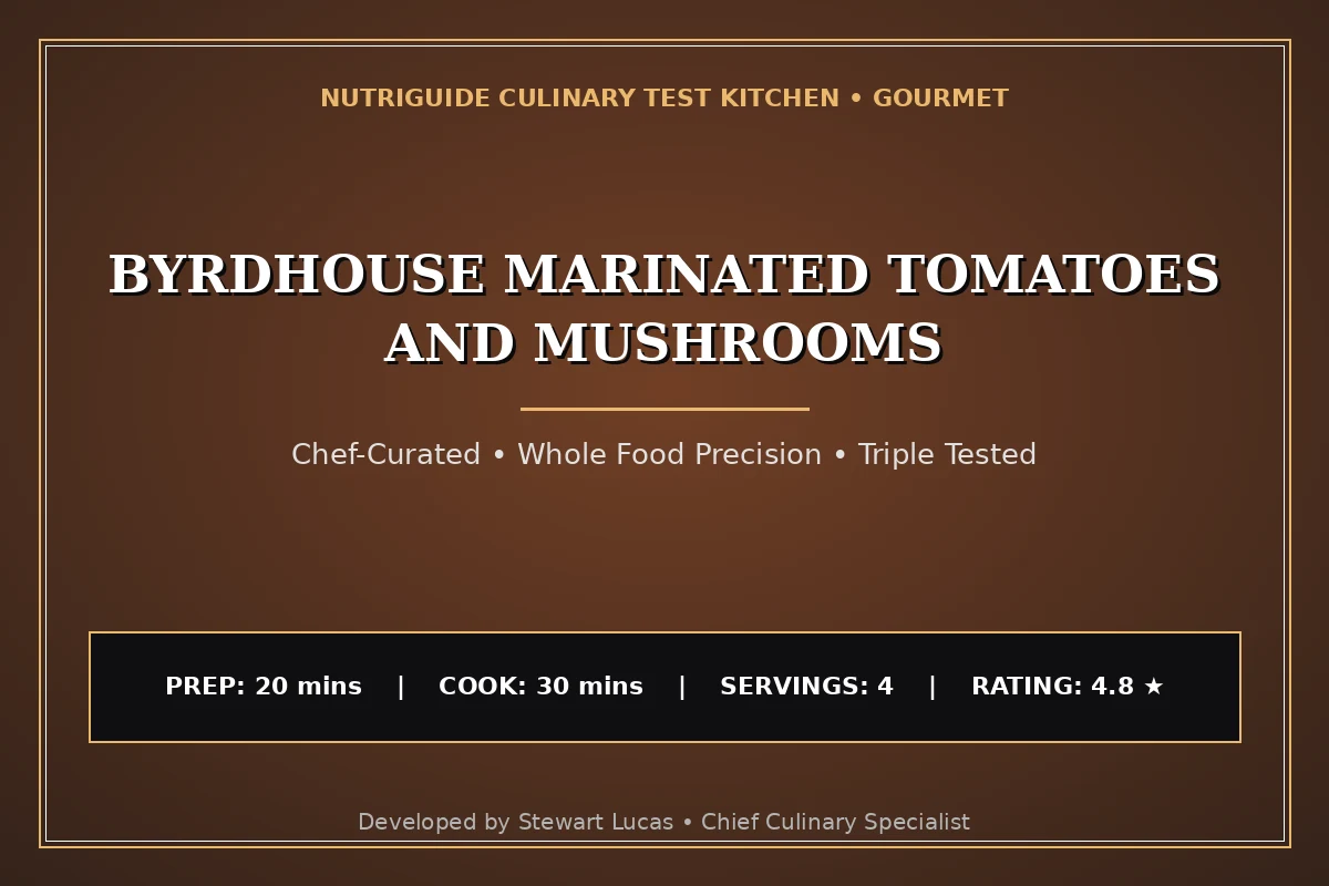 Byrdhouse Marinated Tomatoes And Mushrooms