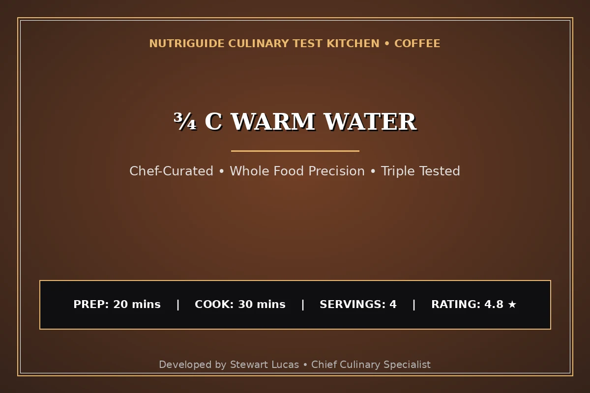 ¾ C Warm Water