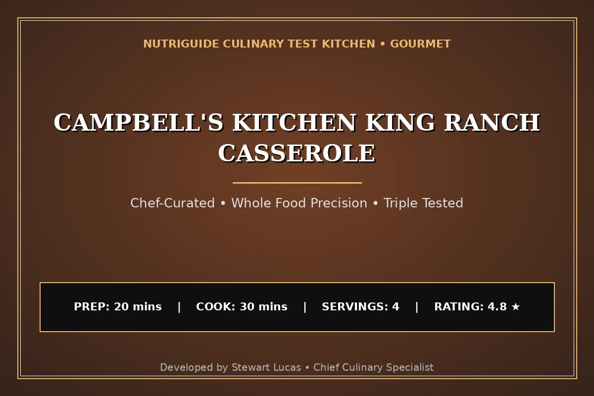 Campbell'S Kitchen King Ranch Casserole