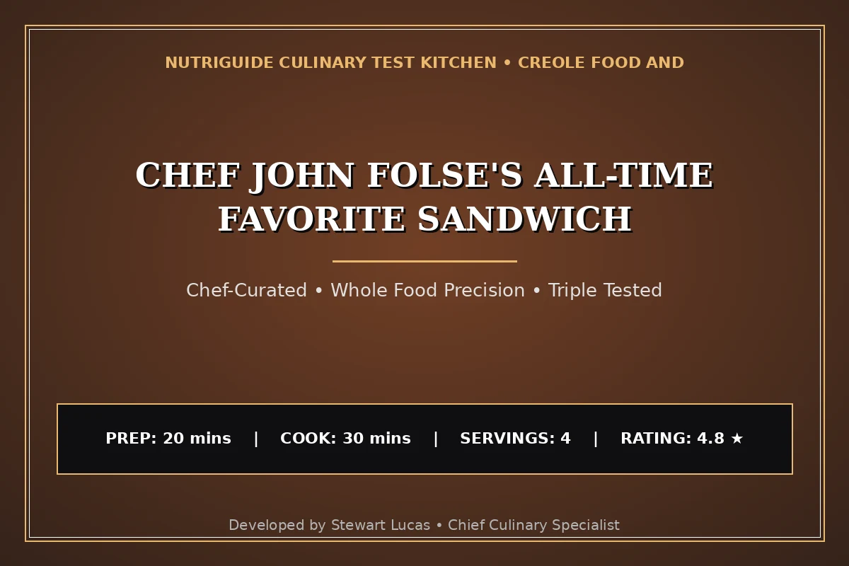 Chef John Folse'S All-Time Favorite Sandwich