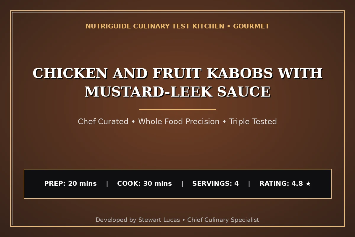 Chicken And Fruit Kabobs With Mustard-Leek Sauce