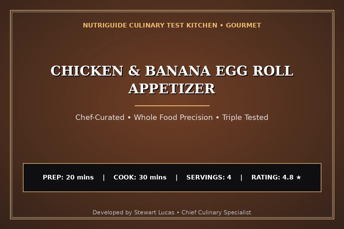 Chicken & Banana Egg Roll Appetizer