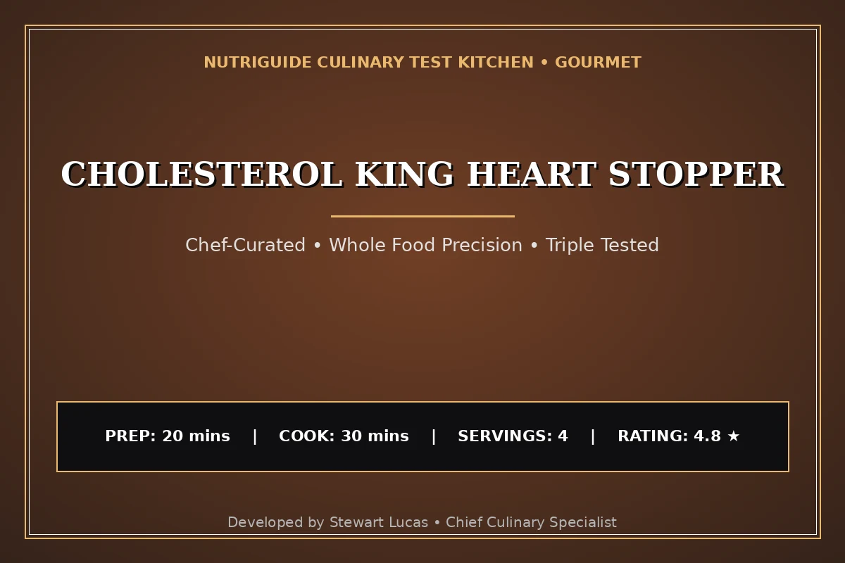Cholesterol King Heart Stopper