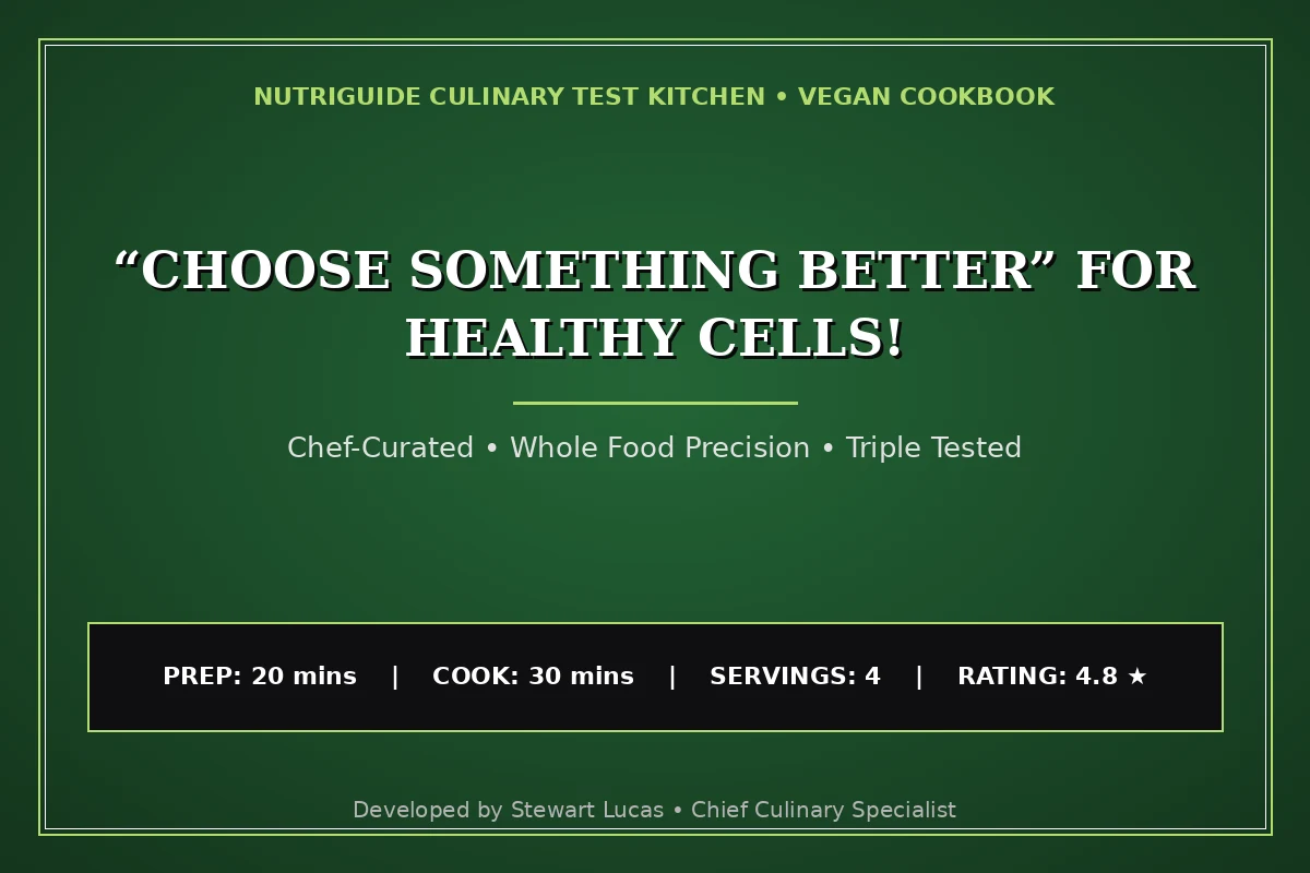 “Choose Something Better” For Healthy Cells!