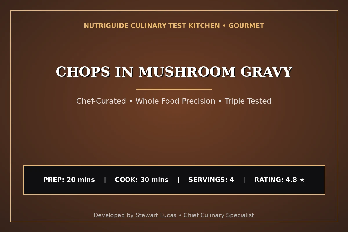 Chops In Mushroom Gravy