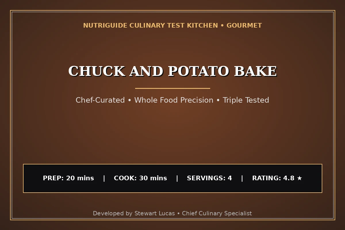 Chuck And Potato Bake