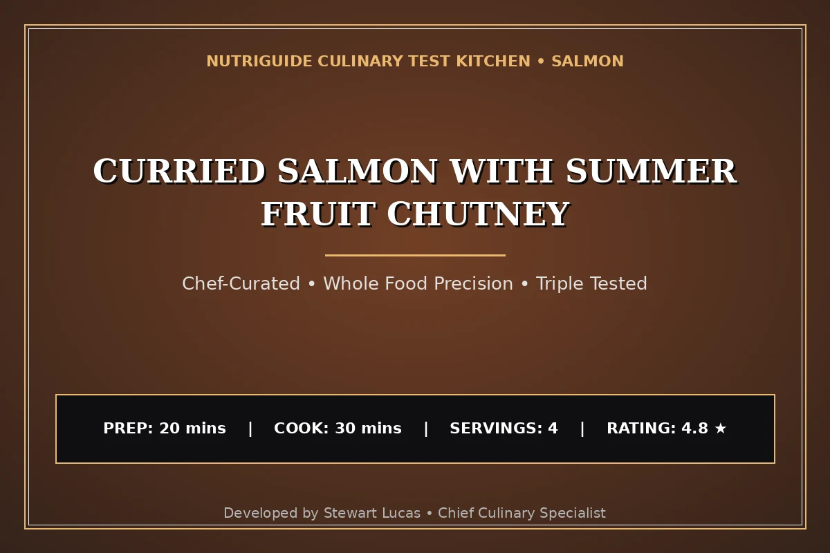 Curried Salmon With Summer Fruit Chutney