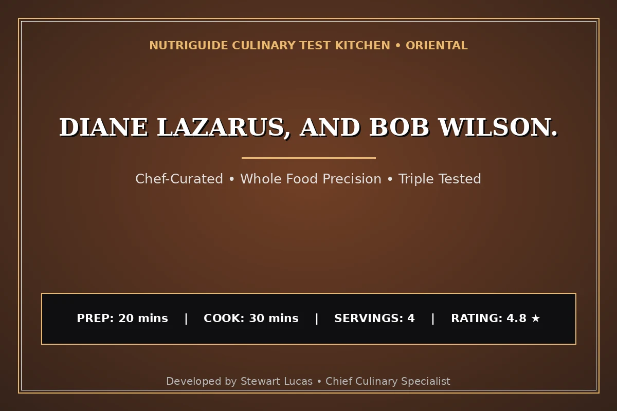 Diane Lazarus, And Bob Wilson.
