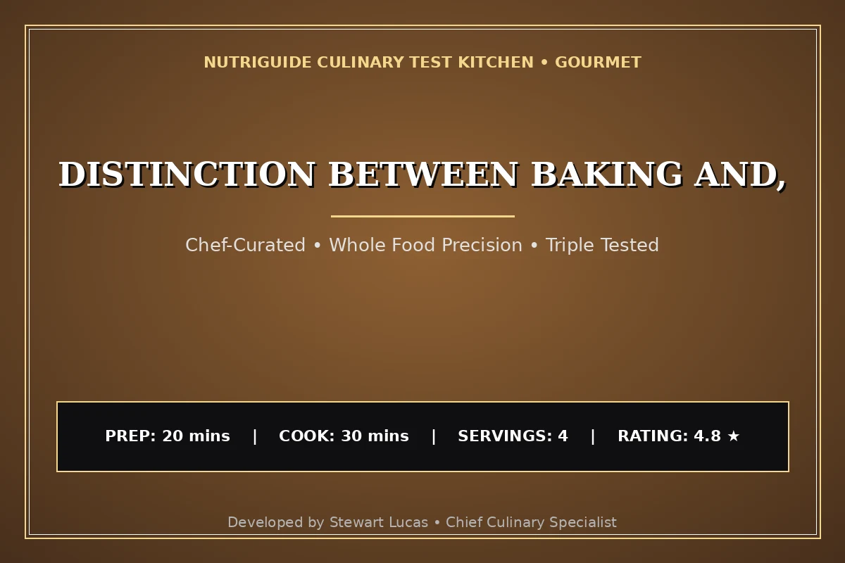 Distinction Between Baking And,