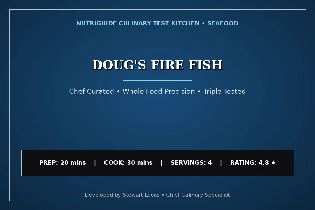 Doug'S Fire Fish