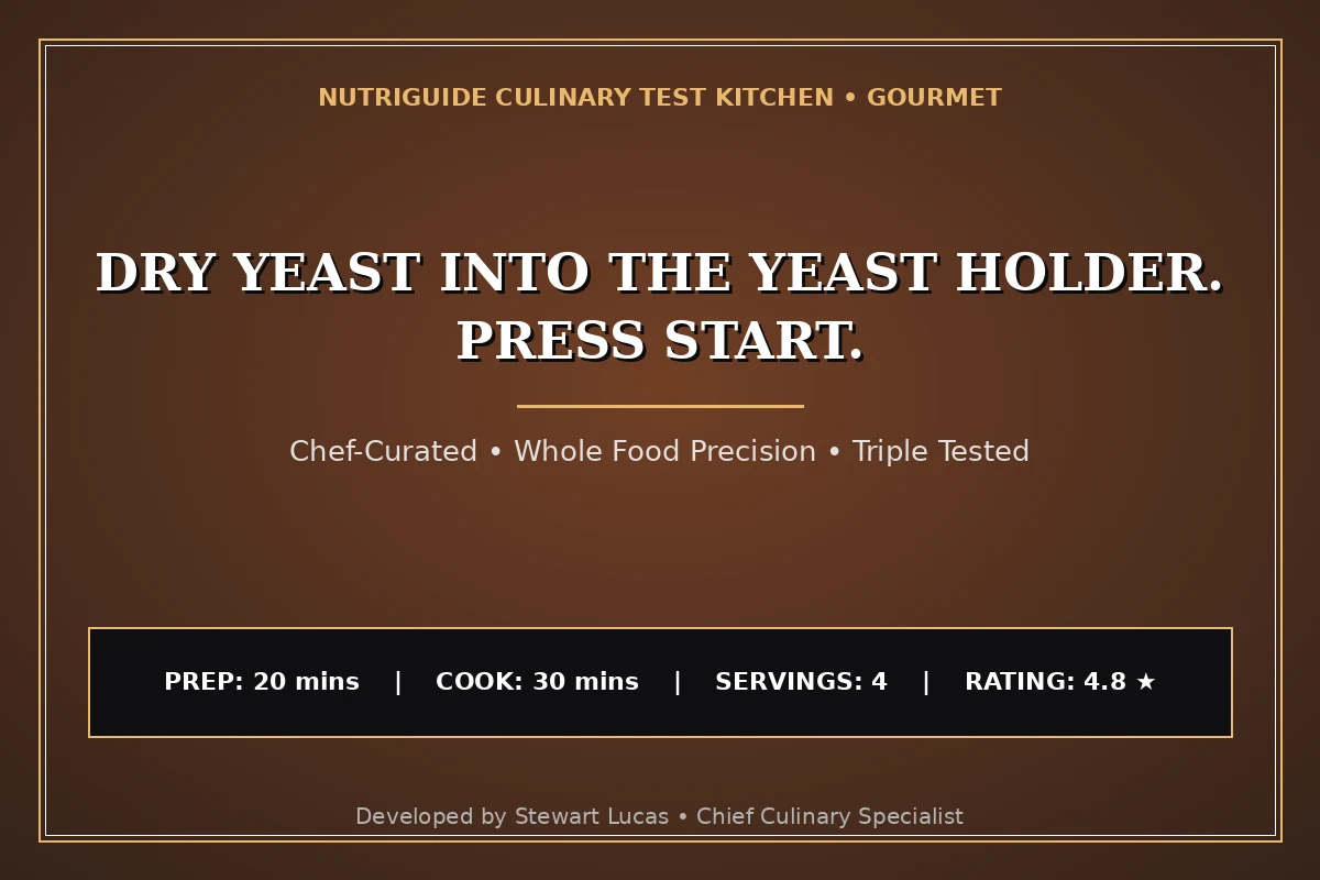 Dry Yeast Into The Yeast Holder. Press Start.