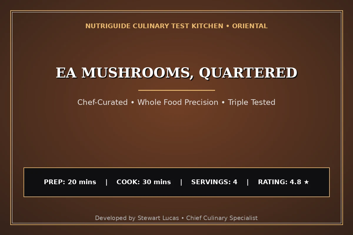 Ea Mushrooms, Quartered