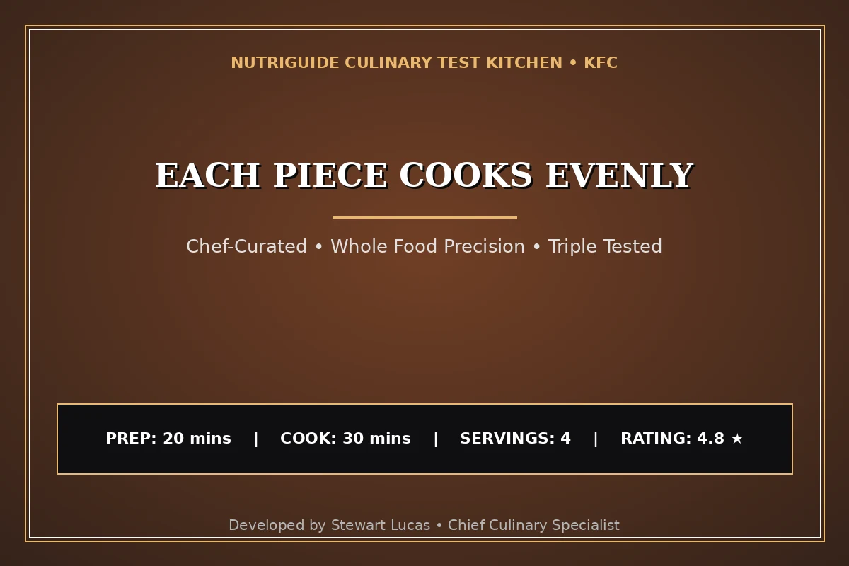 Each Piece Cooks Evenly