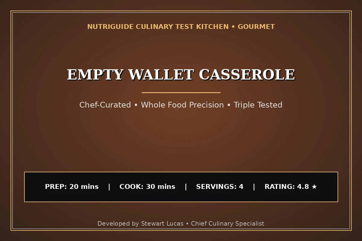 Empty Wallet Casserole