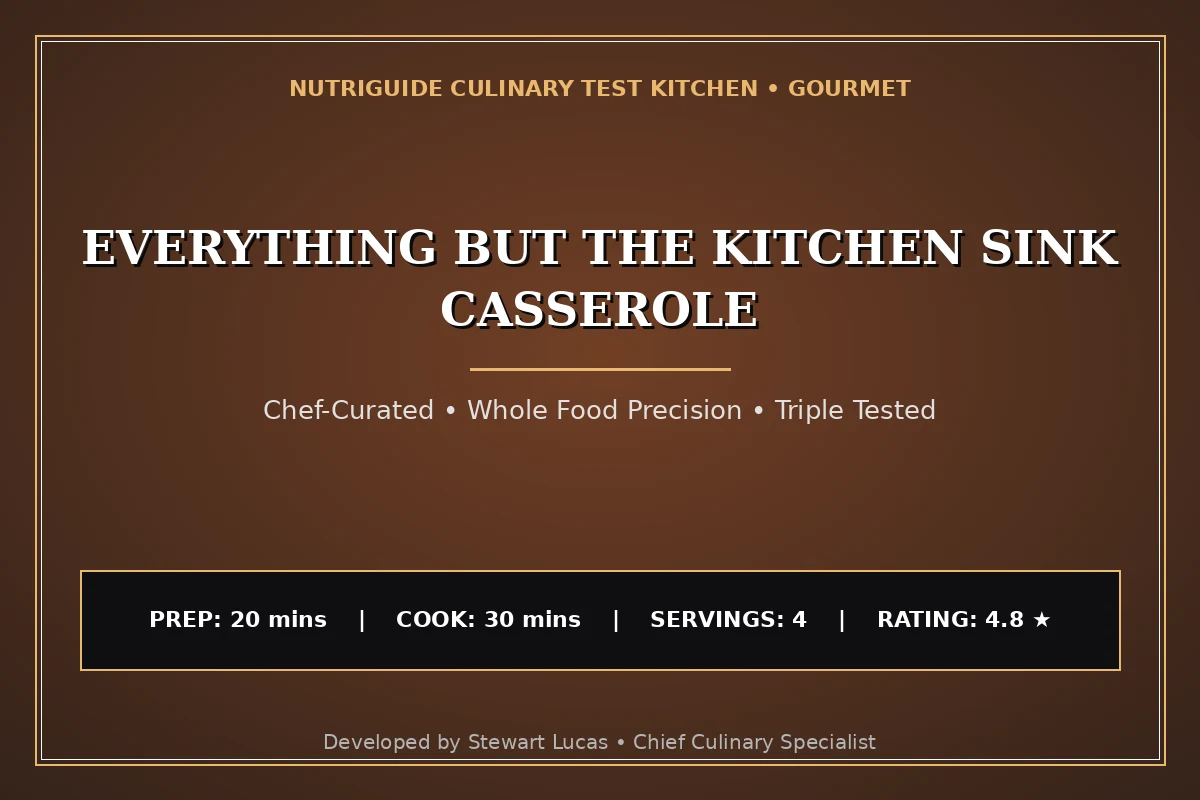 Everything But The Kitchen Sink Casserole