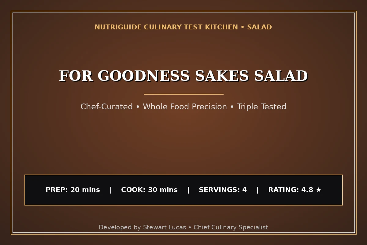 For Goodness Sakes Salad