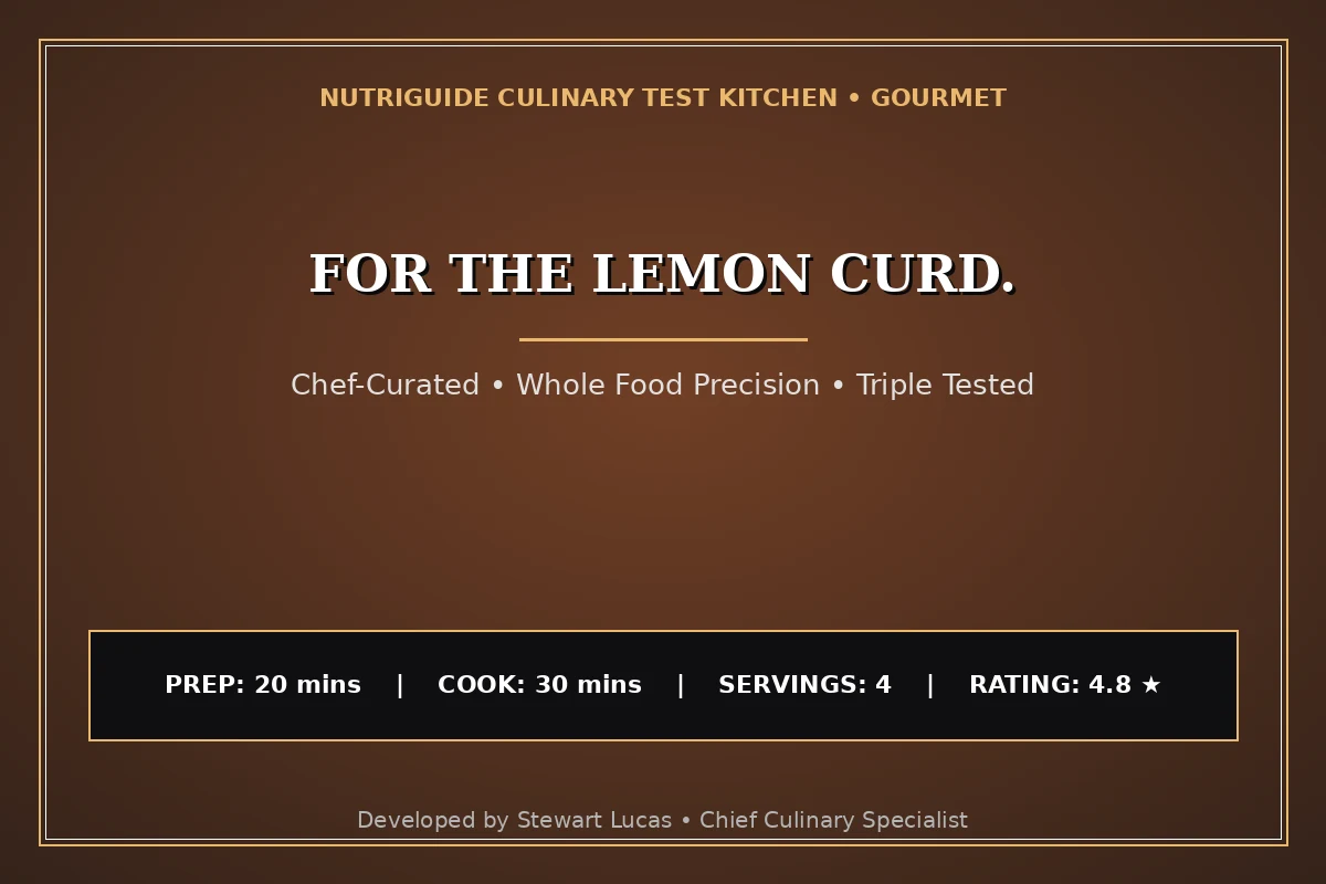 For The Lemon Curd.