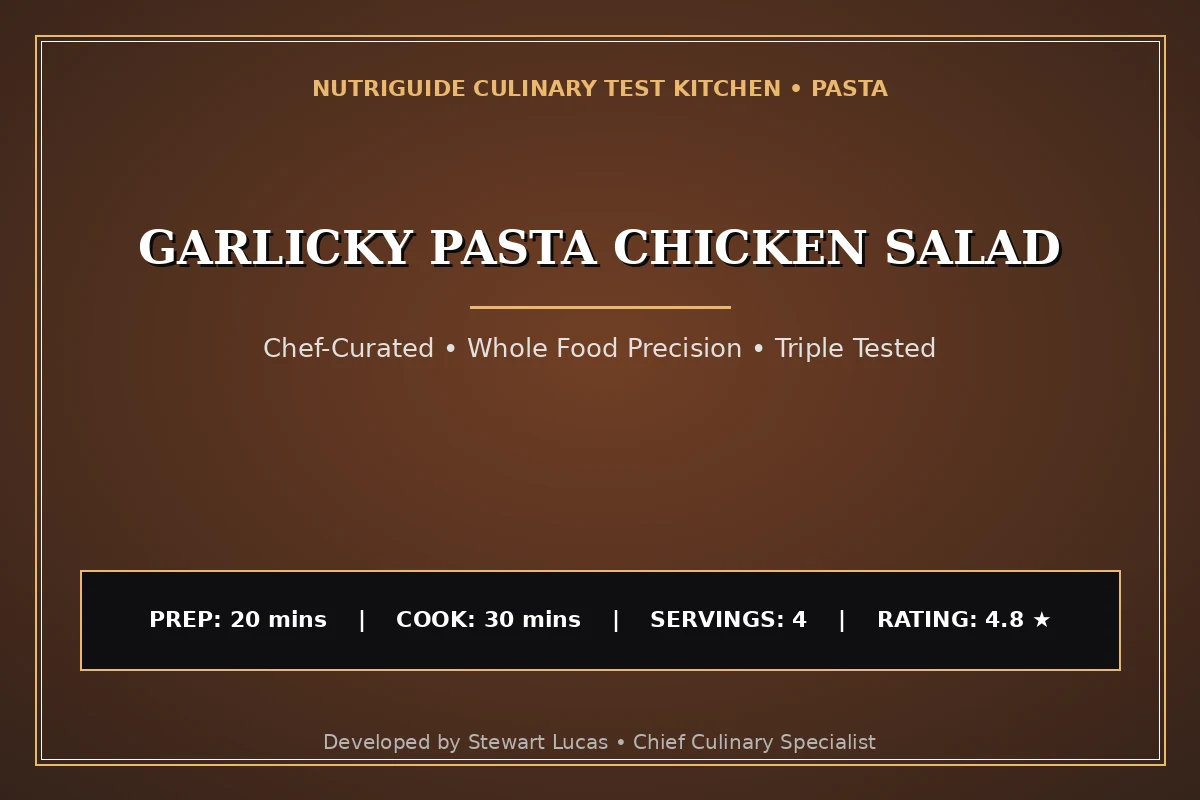 Garlicky Pasta Chicken Salad