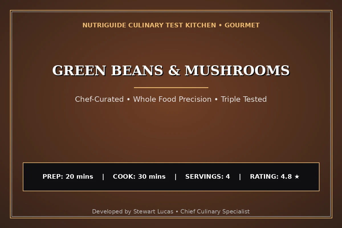 Green Beans & Mushrooms