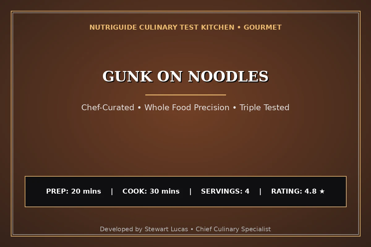 Gunk On Noodles