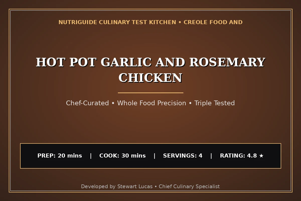Hot Pot Garlic And Rosemary Chicken