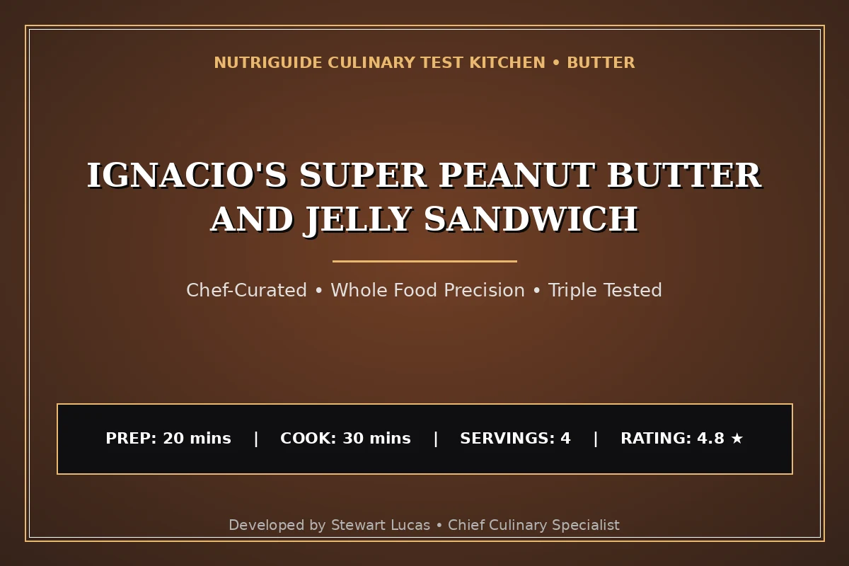 Ignacio'S Super Peanut Butter And Jelly Sandwich