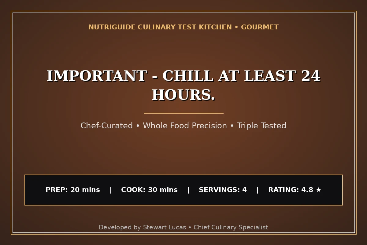 Important - Chill At Least 24 Hours.