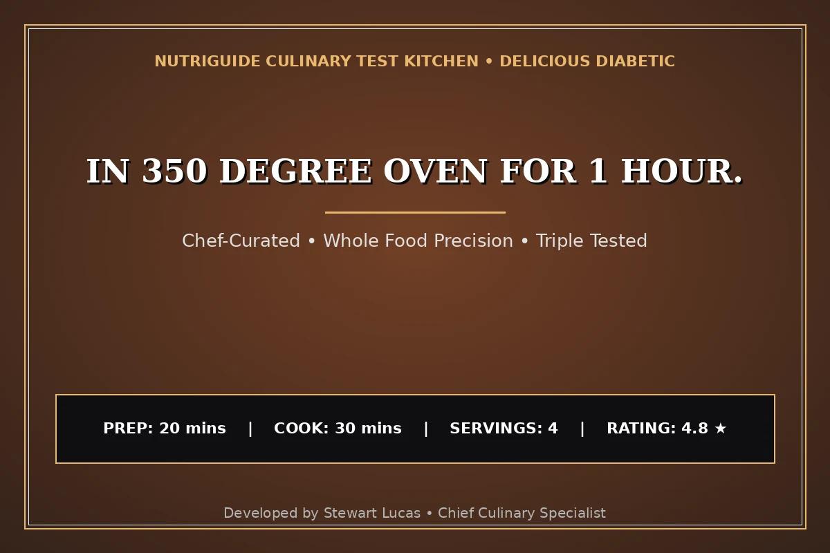 In 350 Degree Oven For 1 Hour.