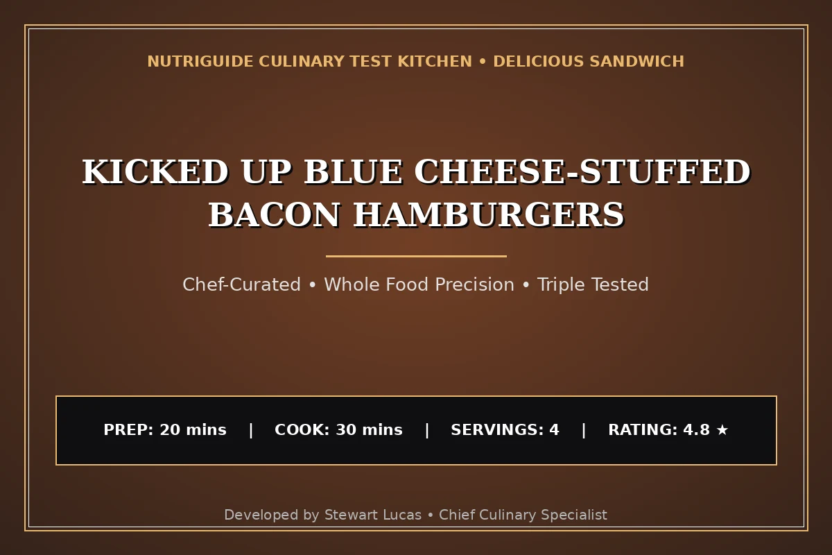 Kicked Up Blue Cheese-Stuffed Bacon Hamburgers
