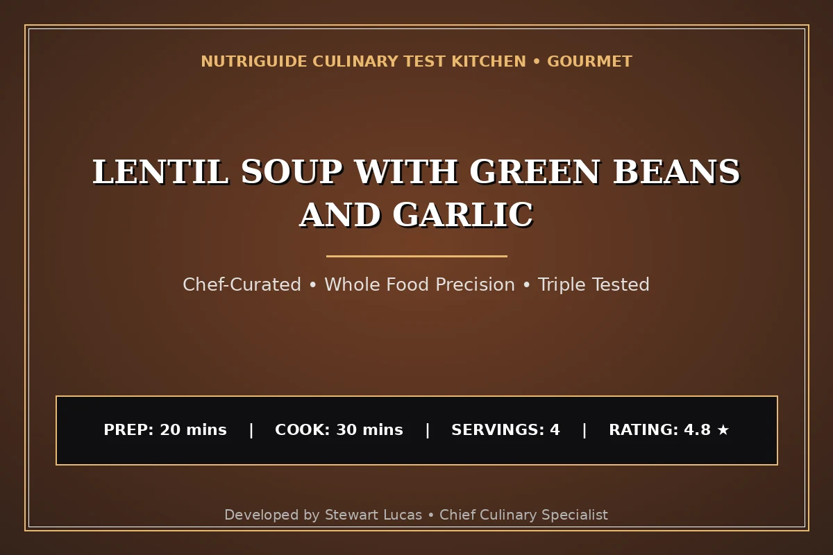 Lentil Soup With Green Beans And Garlic