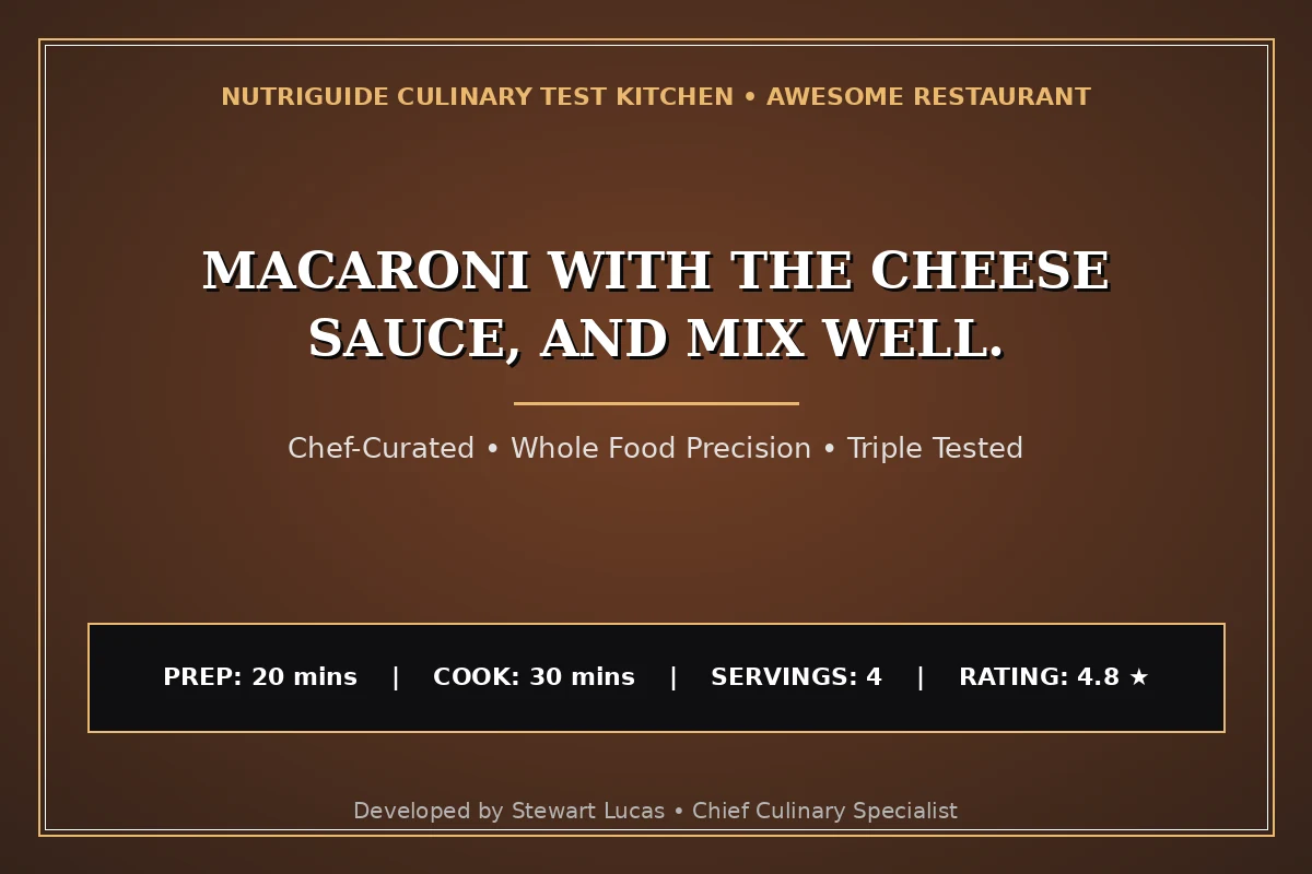 Macaroni With The Cheese Sauce, And Mix Well.