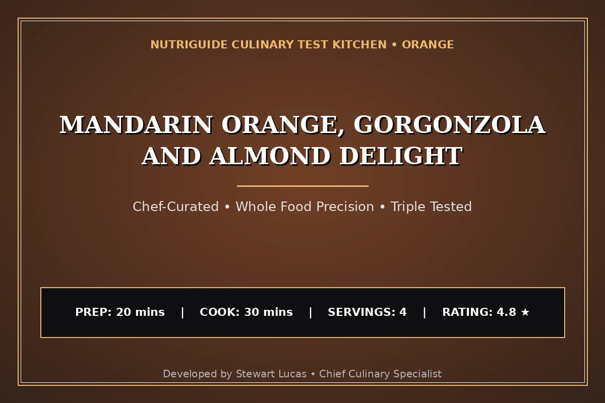 Mandarin Orange, Gorgonzola And Almond Delight