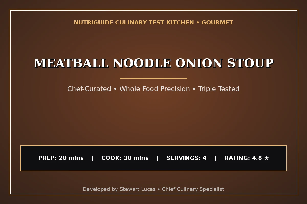 Meatball Noodle Onion Stoup